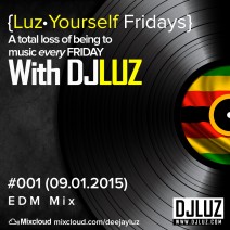 DJ Luz – Luz Yourself Fridays Mix #001 (09.01.2014)